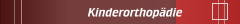 Kinderorthopädie